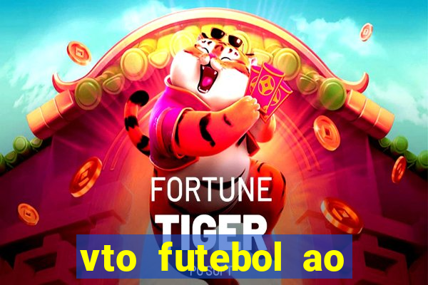 vto futebol ao vivo biz